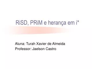 risd prim e heran a em i