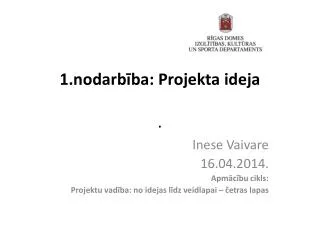1 nodarb ba projekta ideja