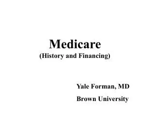 Medicare (History and Financing)