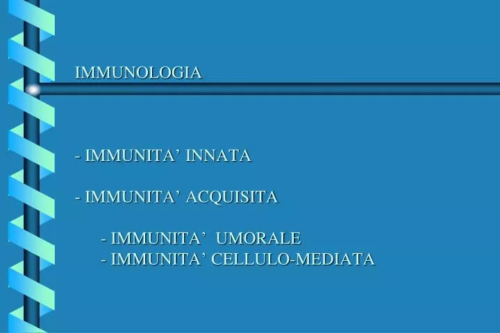 immunologia immunita innata immunita acquisita immunita umorale immunita cellulo mediata