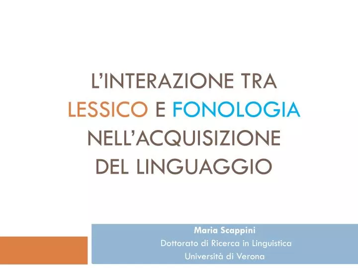 l interazione tra lessico e fonologia nell acquisizione del linguaggio