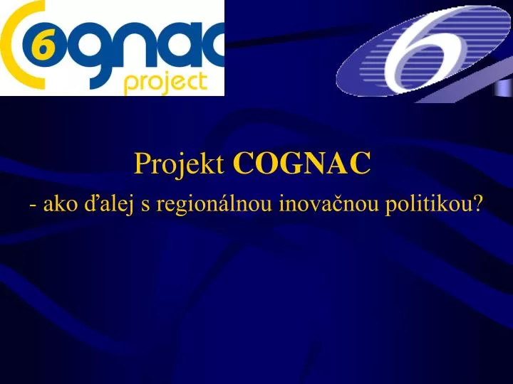 projekt cognac ako alej s region lnou inova nou politikou