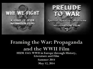 Framing the War: Propaganda and the WWII Film