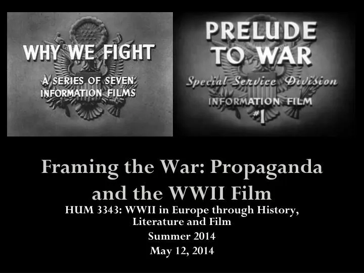framing the war propaganda and the wwii film