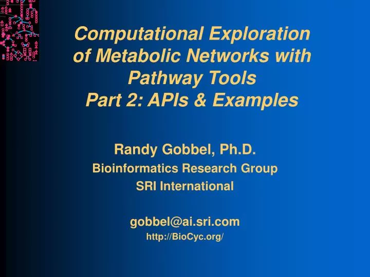 computational exploration of metabolic networks with pathway tools part 2 apis examples
