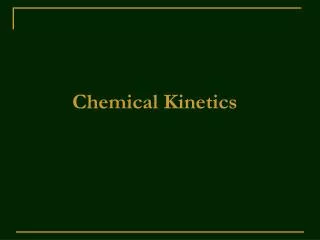 Chemical Kinetics