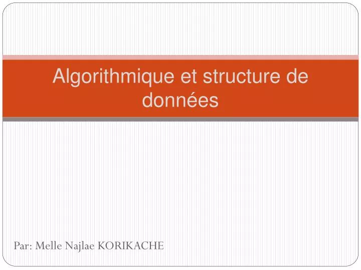 algorithmique et structure de donn es