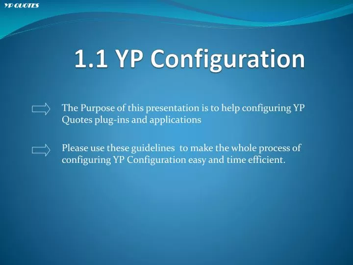 1 1 yp configuration