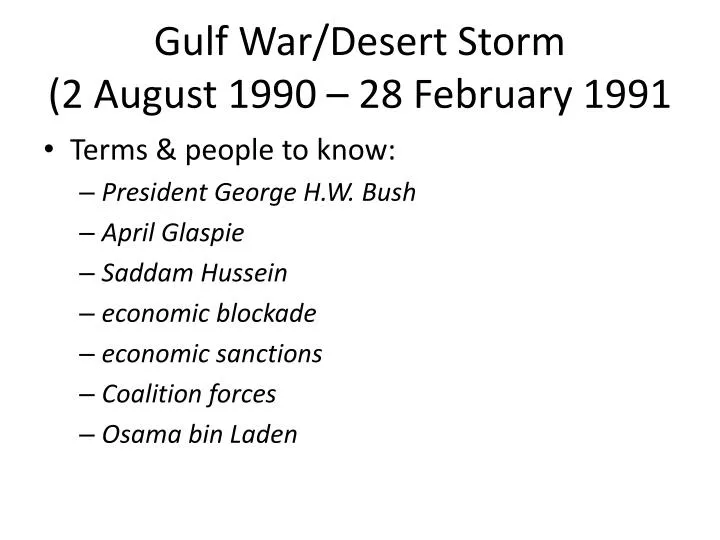 gulf war desert storm 2 august 1990 28 february 1991