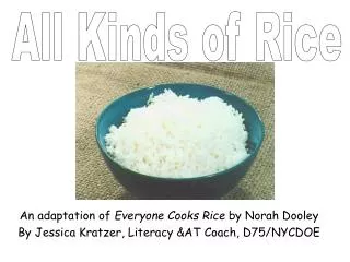 An adaptation of Everyone Cooks Rice by Norah Dooley