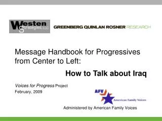 Voices for Progress Project February, 2009 			Administered by American Family Voices