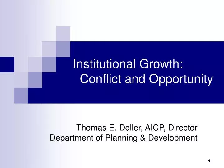 institutional growth conflict and opportunity
