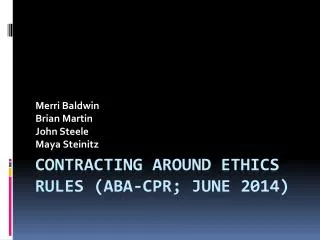 Contracting around ethics rules (ABA-CPR; June 2014)
