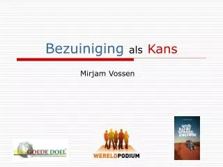 bezuiniging als kans