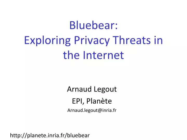 bluebear exploring privacy threats in the internet
