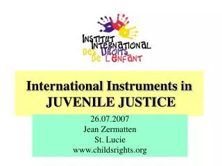 International Instruments in JUVENILE JUSTICE