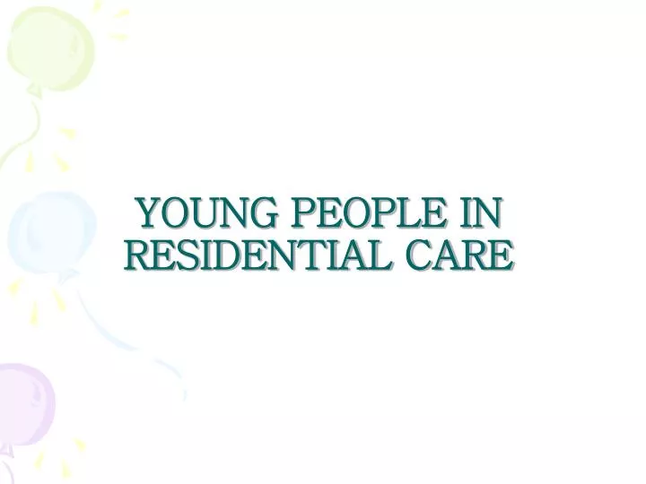 young people in residential care