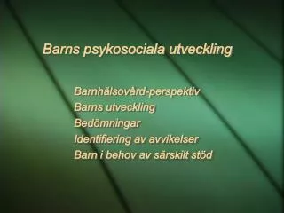 barns psykosociala utveckling