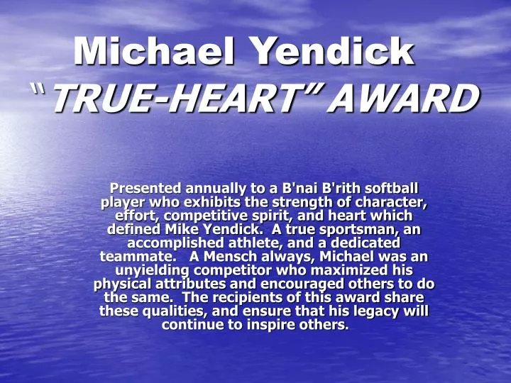 michael yendick true heart award