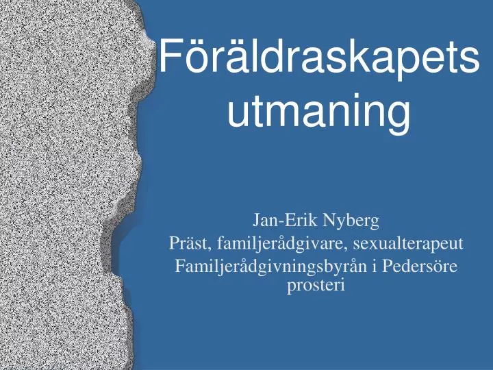 f r ldraskapets utmaning