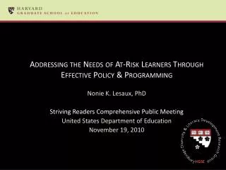 Addressing the Needs of At-Risk Learners Through Effective Policy &amp; Programming