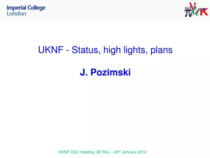uknf status high lights plans j pozimski