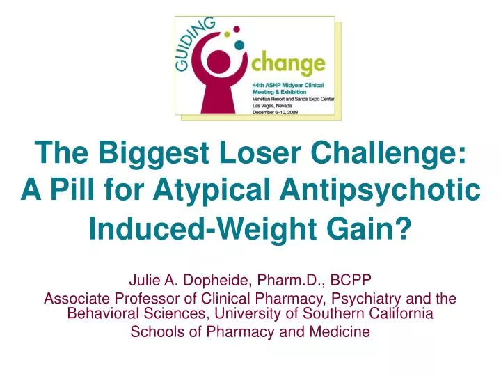 the biggest loser challenge a pill for atypical antipsychotic induced weight gain