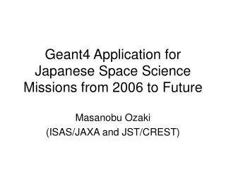 Geant4 Application for Japanese Space Science Missions from 2006 to Future