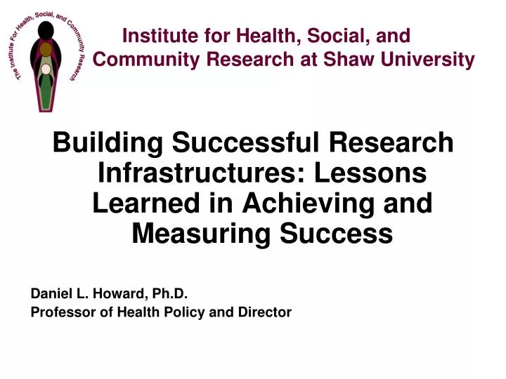 institute for health social and community research at shaw university