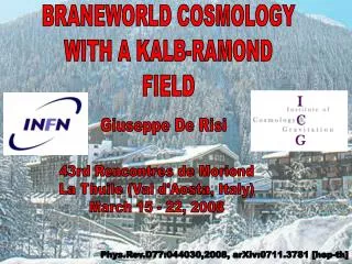 BRANEWORLD COSMOLOGY WITH A KALB-RAMOND FIELD