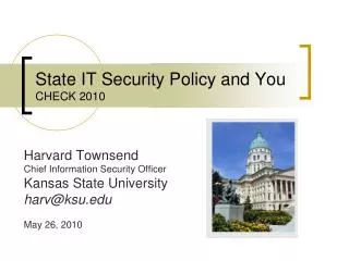 State IT Security Policy and You CHECK 2010