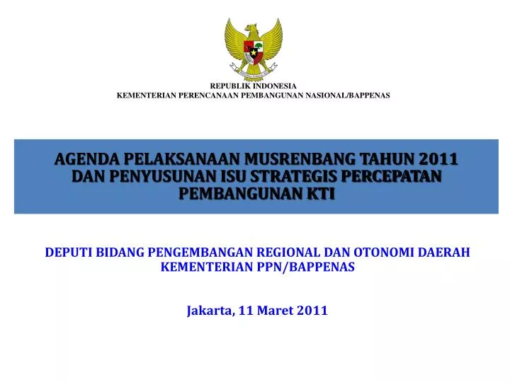 agenda pelaksanaan musrenbang tahun 2011 dan penyusunan isu strategis percepatan pembangunan kti