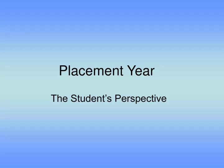 placement year