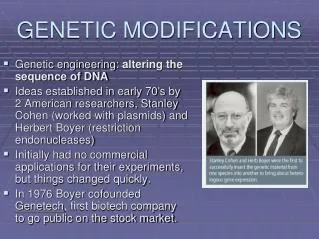 GENETIC MODIFICATIONS