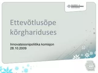 ettev tlus pe k rghariduses