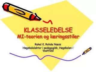 klasseledelse mi teorien og l ringsstiler