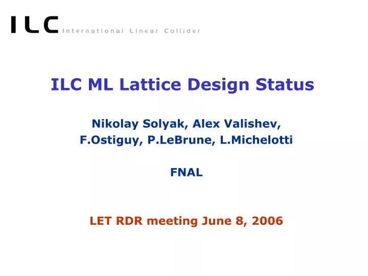 ilc ml lattice design status