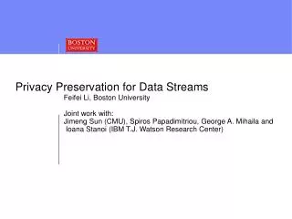 Privacy Preservation for Data Streams