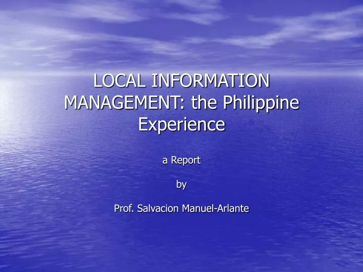 local information management the philippine experience