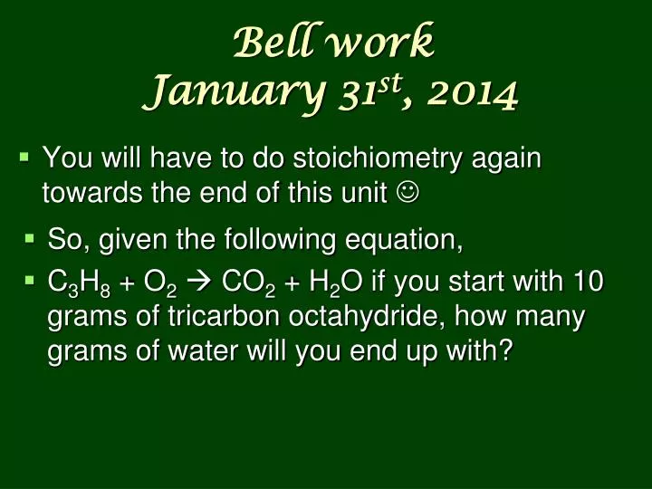 bell work january 31 st 2014