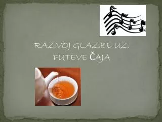 razvoj glazbe uz puteve aja