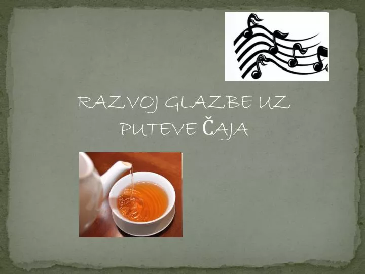 razvoj glazbe uz puteve aja