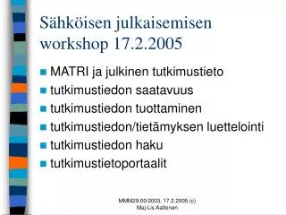 s hk isen julkaisemisen workshop 17 2 2005