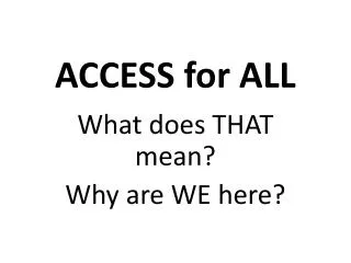 ACCESS for ALL