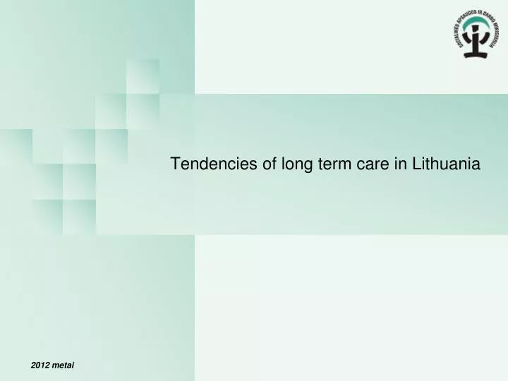 tendencies of long term care in lithuania