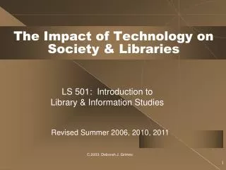 The Impact of Technology on Society &amp; Libraries