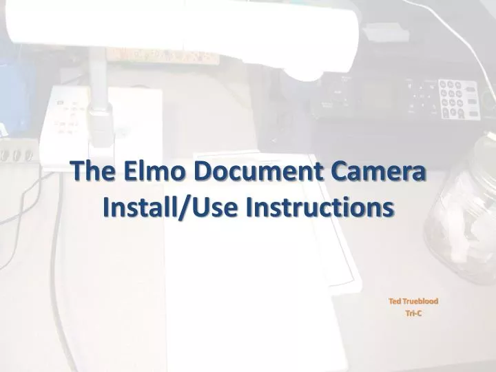the elmo document camera install use instructions