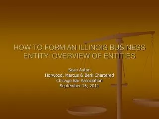 HOW TO FORM AN ILLINOIS BUSINESS ENTITY: OVERVIEW OF ENTITIES