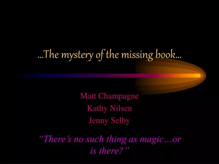 the mystery of the missing book