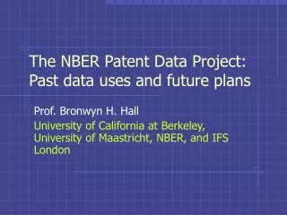 The NBER Patent Data Project: Past data uses and future plans